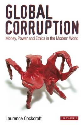 Global Corruption -  Laurence Cockcroft