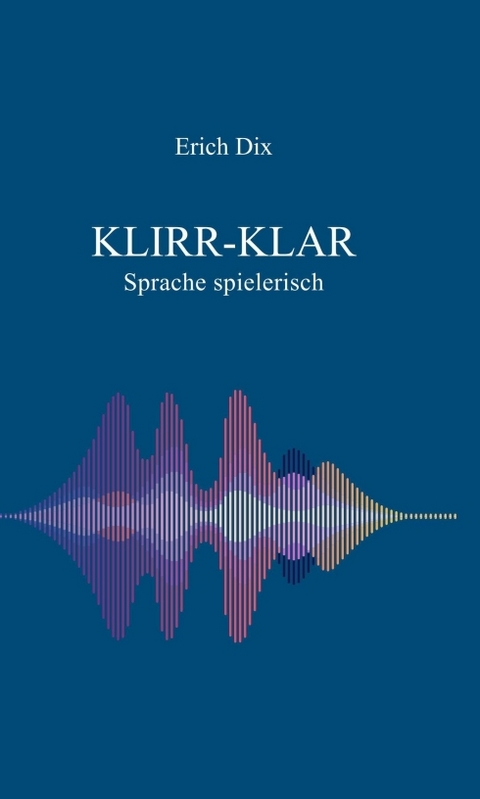 Klirr-Klar - Erich Dix