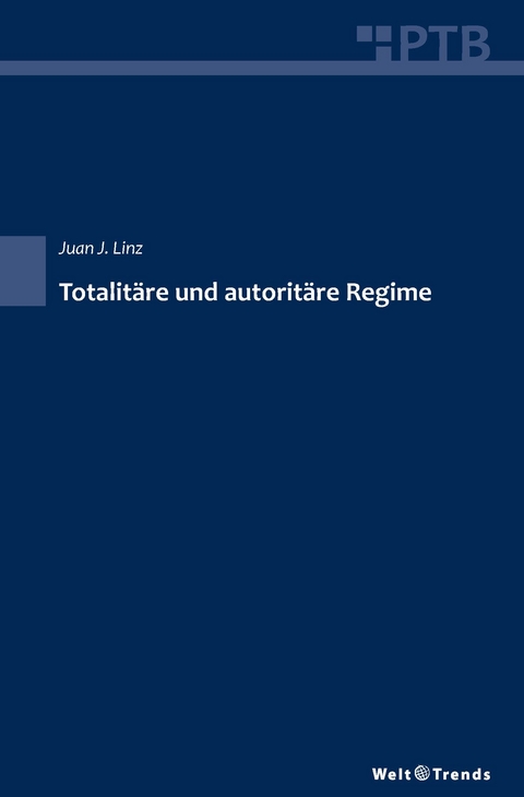 Totalitäre und autoritäre Regime - Juan J. Linz