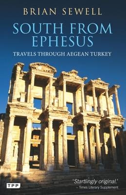 South from Ephesus -  Sewell Brian Sewell