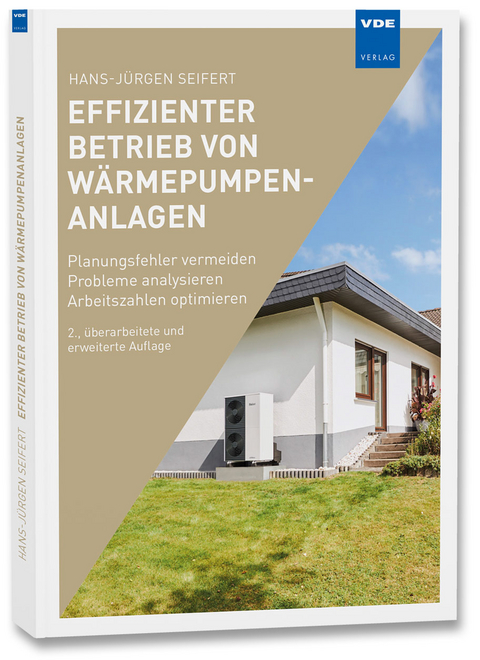 Effizienter Betrieb von Wärmepumpenanlagen - Hans-Jürgen Seifert