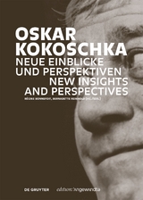 Oskar Kokoschka: Neue Einblicke und Perspektiven / New Insights and Perspectives - 