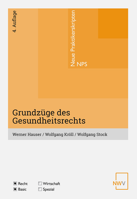 Grundzüge des Gesundheitsrechts - Werner Hauser, Wolfgang Kröll, Wolfgang Stock