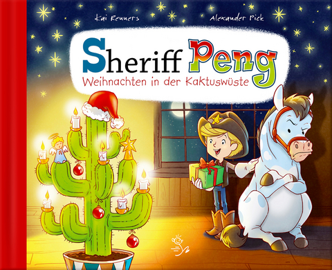 Sheriff Peng – Weihnachten in der Kaktuswüste - Kai Renners