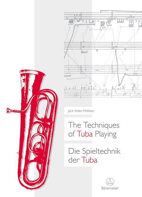 The Techniques of Tuba Playing / Die Spieltechnik der Tuba - Jack Adler-McKean
