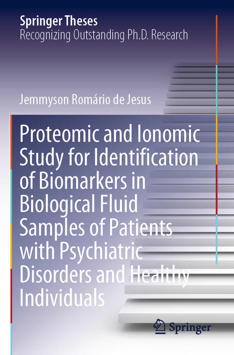 Proteomic and Ionomic Study for Identification of Biomarkers in Biological Fluid Samples of Patients with Psychiatric Disorders and Healthy Individuals - Jemmyson Romário de Jesus