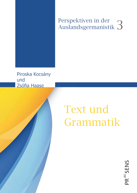 Text und Grammatik - Piroska Kocsány, Zsófia Haase