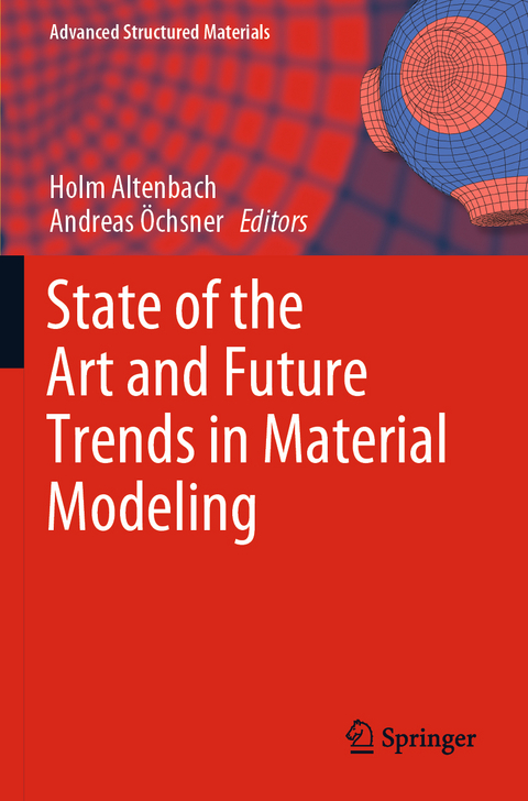 State of the Art and Future Trends in Material Modeling - 