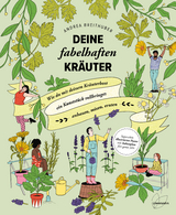 Deine fabelhaften Kräuter - Andrea Breithuber