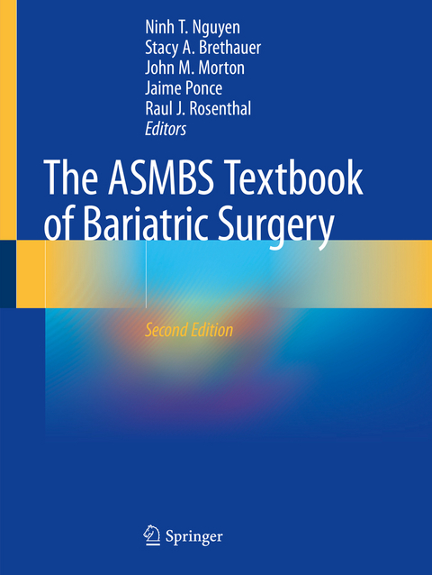 The ASMBS Textbook of Bariatric Surgery - 