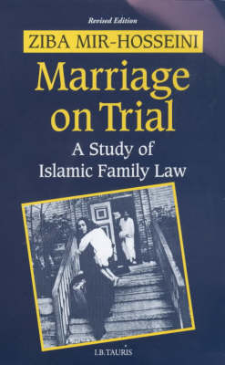 Marriage on Trial -  Ziba Mir-Hosseini