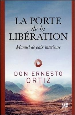 PORTE DE LA LIBERATION -LA- -  ORTIZ ERNESTO