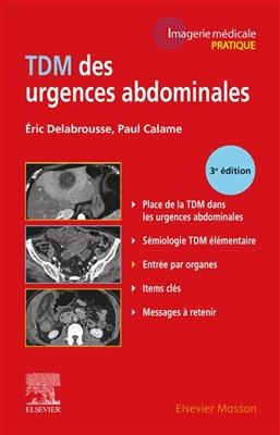 TDM des urgences abdominales - Eric Delabrousse, Paul Calame