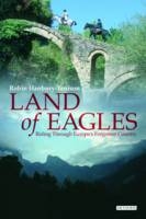 Land of Eagles -  Robin Hanbury-Tenison