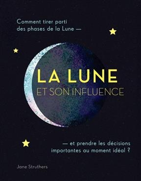 LUNE ET SON INFLUENCE -LA- -  STRUTHERS JANE