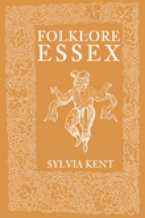 Folklore of Essex -  Sylvia Kent