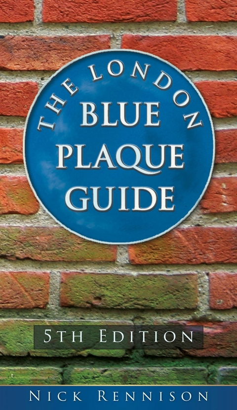 London Blue Plaque Guide -  Nick Rennison