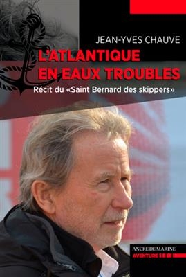 L'ATLANTIQUE EN EAUX TROUBLES -  CHAUVE JEAN-YVES