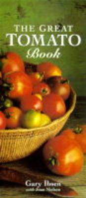 Great Tomato Book -  Gary Ibsen,  Joan Nielsen