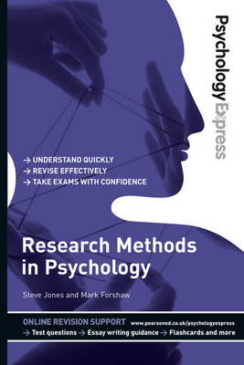 Psychology Express: Research Methods in Psychology -  Mark Forshaw,  Steve Jones,  Dominic Upton