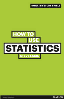 How to Use Statistics -  Steve Lakin