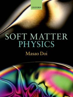 Soft Matter Physics -  Masao Doi