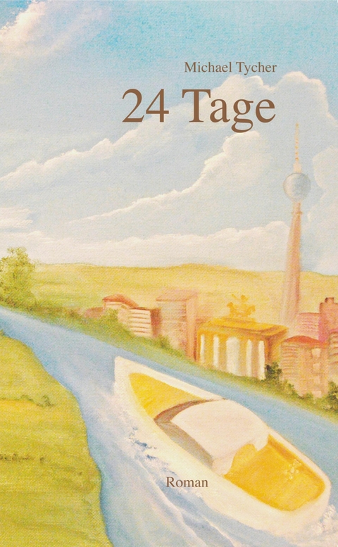 24 Tage - Michael Tycher