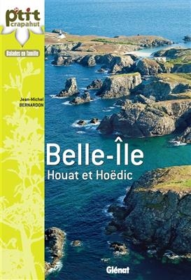 Belle-Ile : Houat et Hoedic - Jean-Michel Bernardon