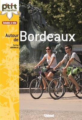 Balades à vélo autour de Bordeaux - Carine Arribeux