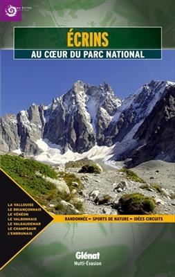 Ecrins, au coeur du Parc national - Arielle Roux, Jean-Marc Roux