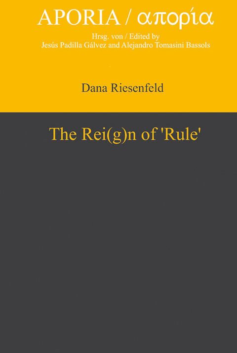 The Rei(g)n of ‘Rule’ - Dana Riesenfeld