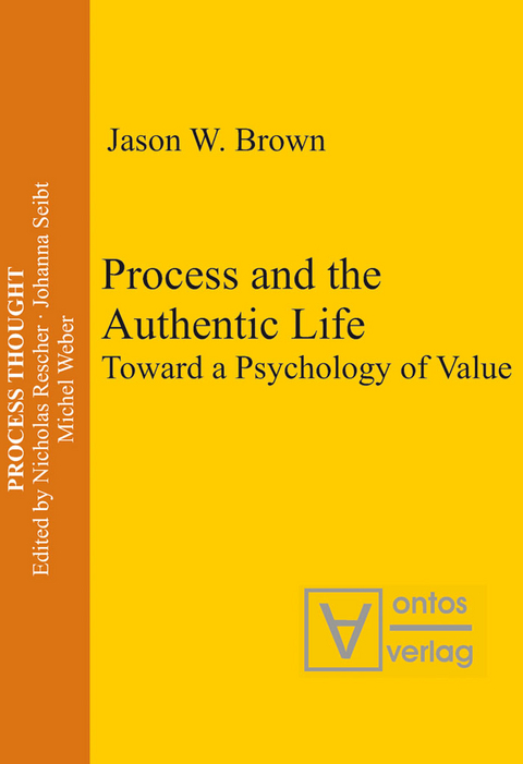 Process and the Authentic Life - Jason W. Brown
