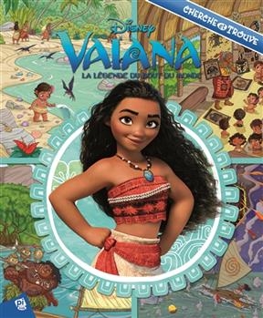 Vaiana, la légende du bout du monde : cherche et trouve -  Walt Disney Company,  Emily Skwish,  Art Mawhinney,  Pierre Bouvet