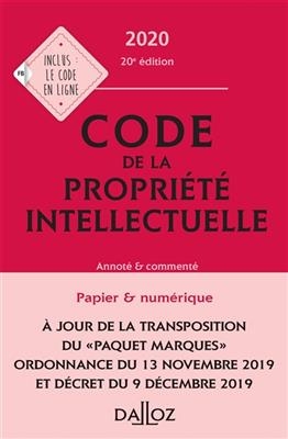 Code de la propriété intellectuelle 2020 : annoté & commenté