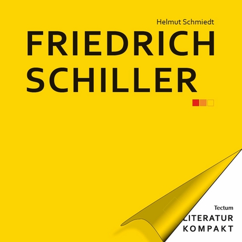 Literatur Kompakt: Friedrich Schiller -  Helmut Schmiedt