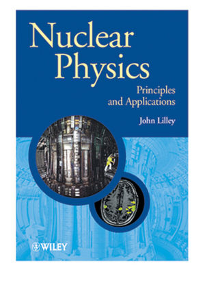 Nuclear Physics -  John Lilley