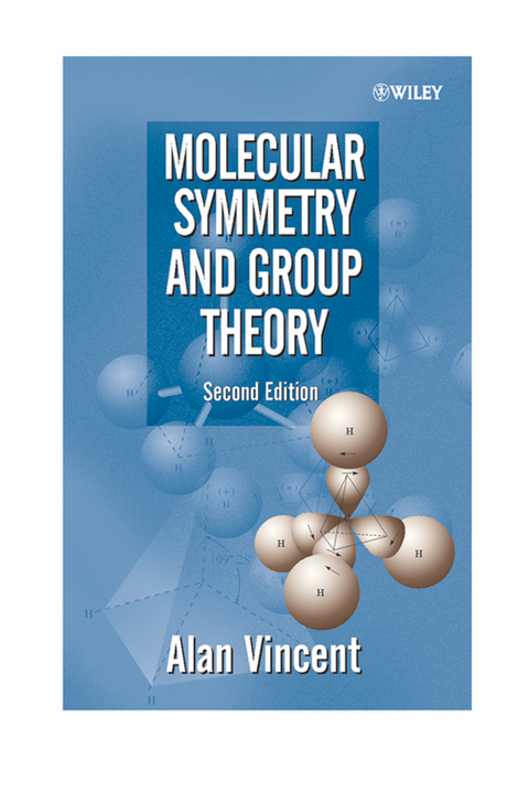 Molecular Symmetry and Group Theory -  Alan Vincent