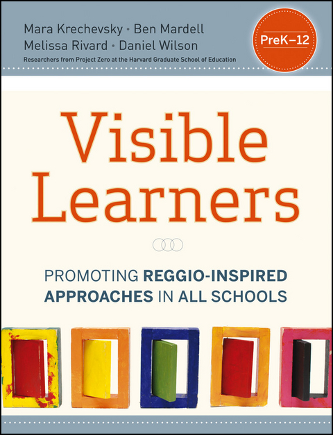 Visible Learners -  Mara Krechevsky,  Ben Mardell,  Melissa Rivard,  Daniel Wilson