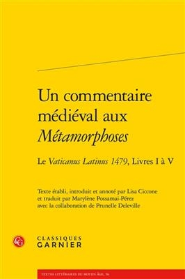 Un Commentaire Medieval Aux Metamorphoses - 