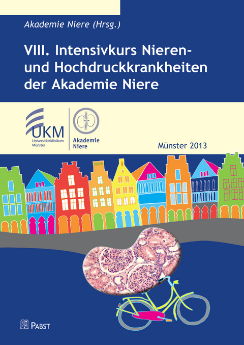 VIII. Intensivkurs Nieren- und Hochdruckkrankheiten der Akademie Niere - 