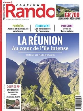 Passion rando : le magazine des randonnées de la FFRP, n° 53. La Réunion : au coeur de l'île intense : de Mafate à la... -  Revue