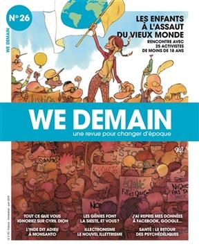 We demain : une revue pour changer d'époque, n° 26. Les enfants à l'assaut du vieux monde : rencontre avec 25 activis... -  Revue