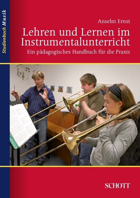 Lehren und Lernen im Instrumentalunterricht - Ernst Anselm