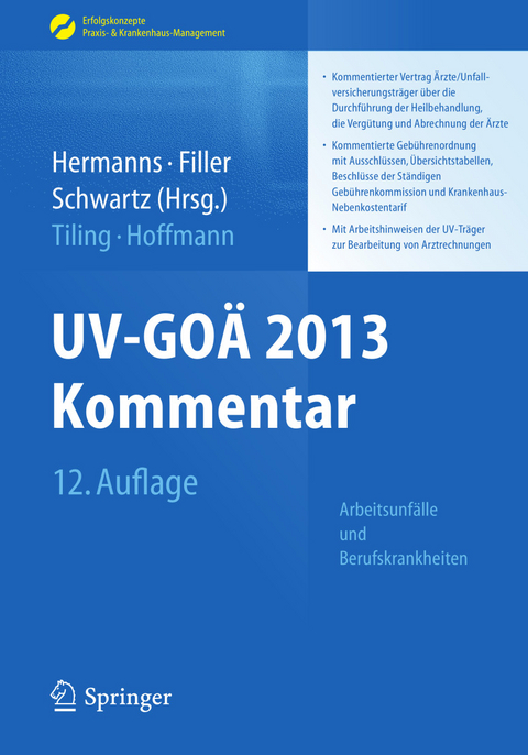 UV-GOÄ 2013 Kommentar - Arbeitsunfälle und Berufskrankheiten - Thomas Tiling, Karl - Heinz Hoffmann