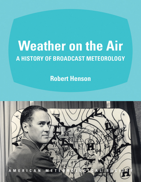 Weather on the Air -  Robert Henson