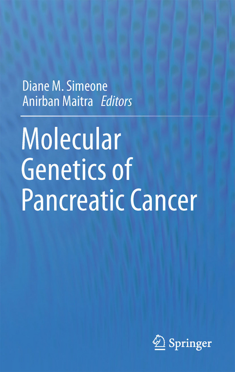 Molecular Genetics of Pancreatic Cancer - 