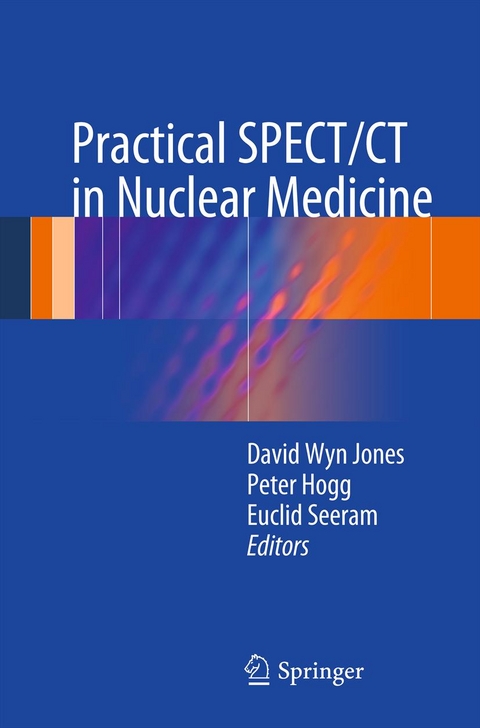 Practical SPECT/CT in Nuclear Medicine - 