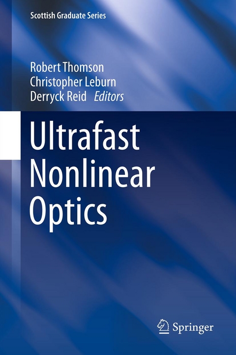 Ultrafast Nonlinear Optics - 