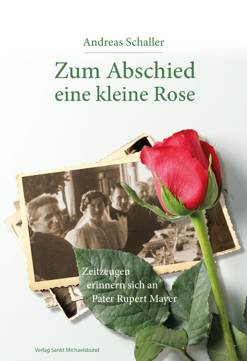 Zum Abschied eine kleine Rose - Andreas Schaller