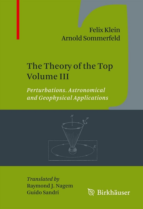 The Theory of the Top Volume III - Felix Klein, Arnold Sommerfeld